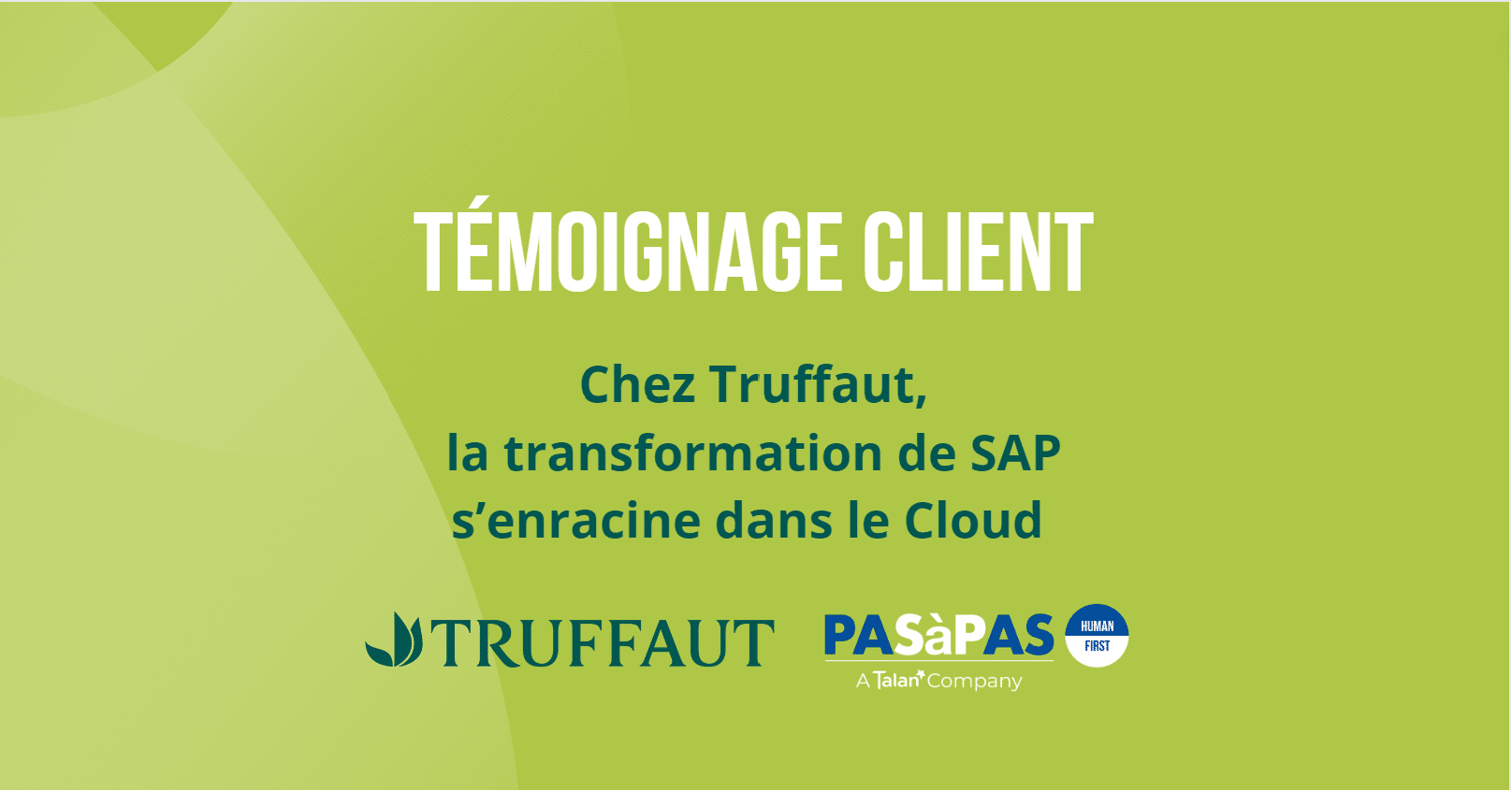 Témoignage Truffaut Cloud